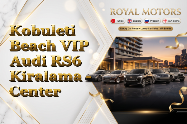 Kobuleti Beach VIP Audi RS6 Kiralama - Center