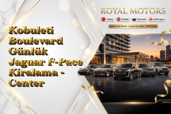 Kobuleti Boulevard Günlük Jaguar F-Pace Kiralama - Center