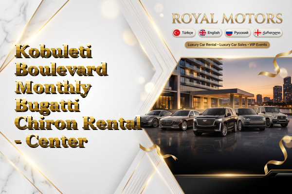 Kobuleti Boulevard Monthly Bugatti Chiron Rental - Center