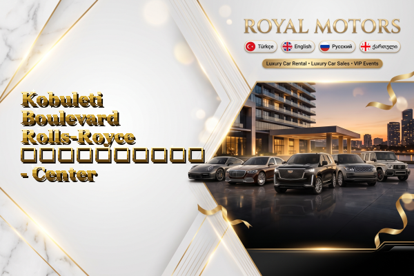 Kobuleti Boulevard Rolls-Royce გაქირავება - Center