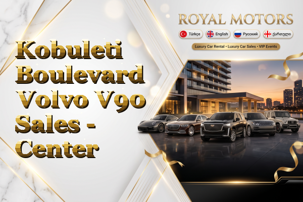 Kobuleti Boulevard Volvo V90 Sales - Center