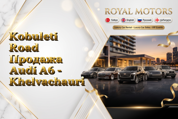 Kobuleti Road Продажа Audi A6 - Khelvachauri