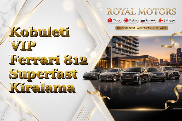 Kobuleti VIP Ferrari 812 Superfast Kiralama