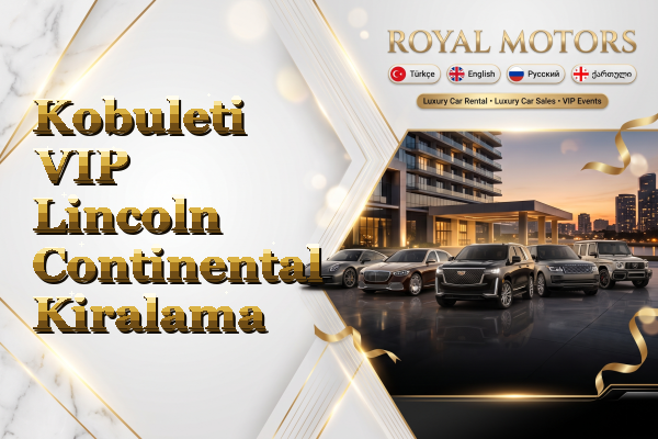 Kobuleti VIP Lincoln Continental Kiralama