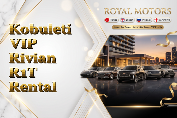 Kobuleti VIP Rivian R1T Rental