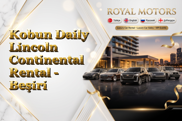 Kobun Daily Lincoln Continental Rental - Beşiri