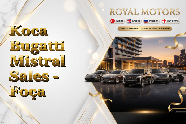 Koca Bugatti Mistral Sales - Foça