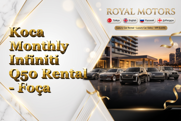 Koca Monthly Infiniti Q50 Rental - Foça