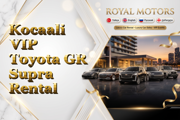 Kocaali VIP Toyota GR Supra Rental
