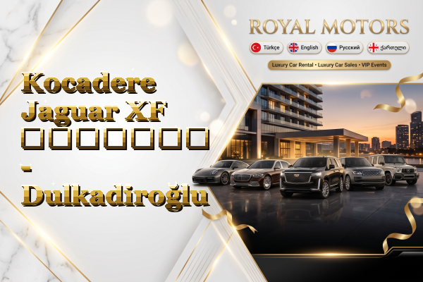 Kocadere Jaguar XF გაყიდვა - Dulkadiroğlu