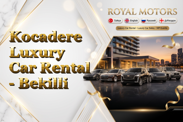 Kocadere Luxury Car Rental - Bekilli