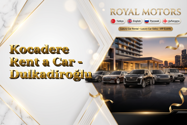 Kocadere Rent a Car - Dulkadiroğlu