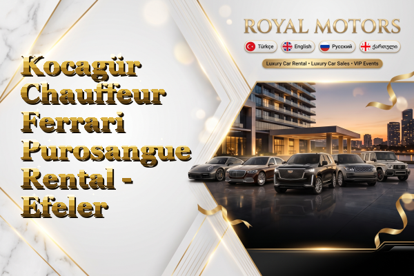 Kocagür Chauffeur Ferrari Purosangue Rental - Efeler