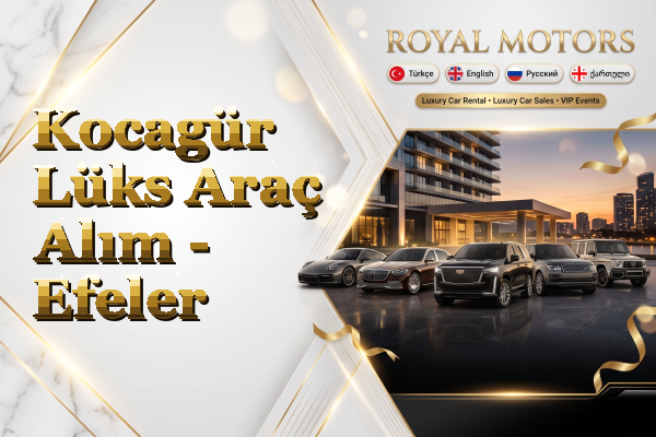 Kocagür Lüks Araç Alım - Efeler