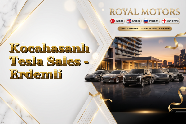 Kocahasanlı Tesla Sales - Erdemli