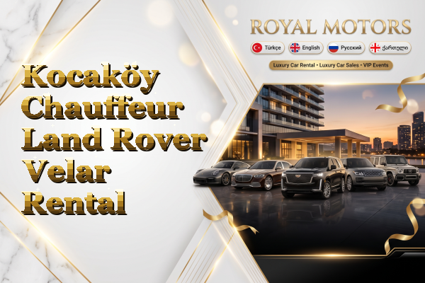 Kocaköy Chauffeur Land Rover Velar Rental
