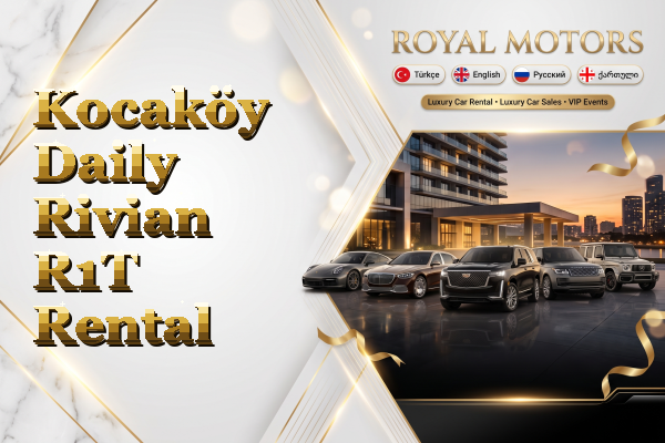 Kocaköy Daily Rivian R1T Rental