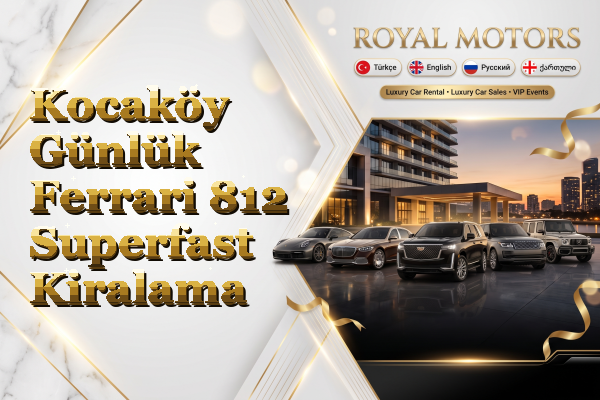 Kocaköy Günlük Ferrari 812 Superfast Kiralama
