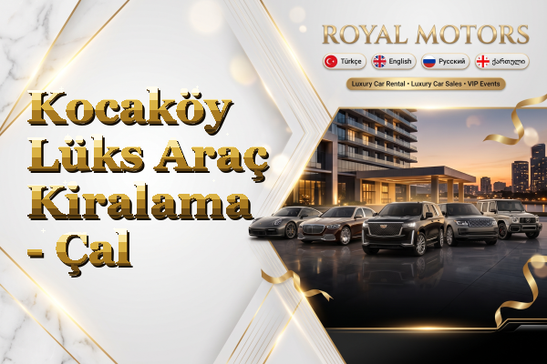 Kocaköy Lüks Araç Kiralama - Çal