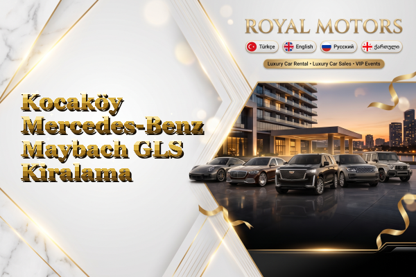Kocaköy Mercedes-Benz Maybach GLS Kiralama