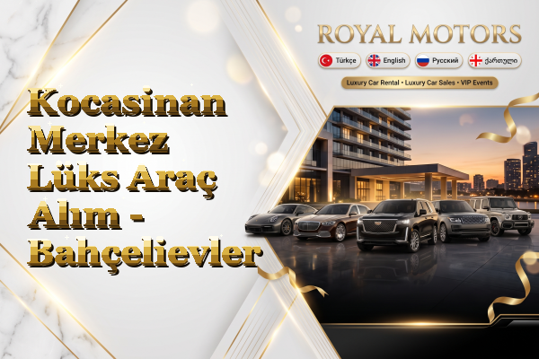 Kocasinan Merkez Lüks Araç Alım - Bahçelievler