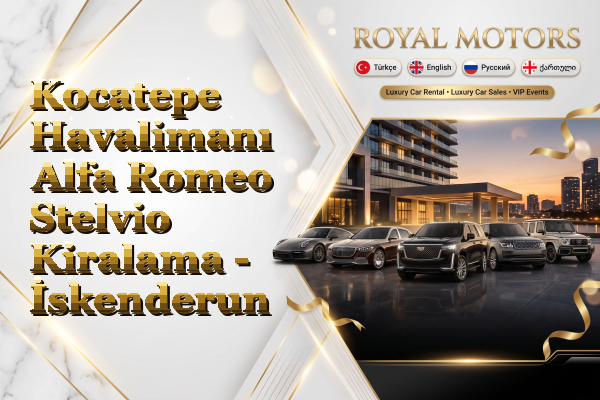 Kocatepe Havalimanı Alfa Romeo Stelvio Kiralama - İskenderun