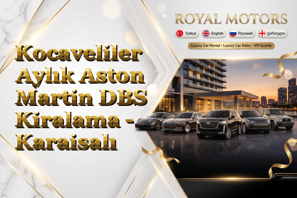 Kocaveliler Aylık Aston Martin DBS Kiralama - Karaisalı