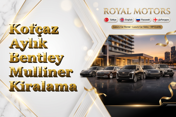 Kofçaz Aylık Bentley Mulliner Kiralama