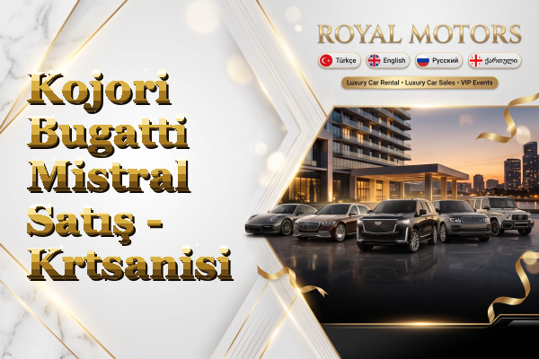 Kojori Bugatti Mistral Satış - Krtsanisi