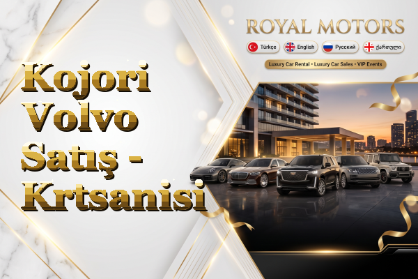 Kojori Volvo Satış - Krtsanisi
