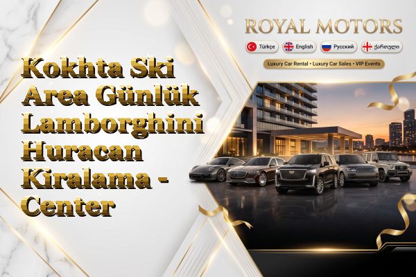 Kokhta Ski Area Günlük Lamborghini Huracan Kiralama - Center