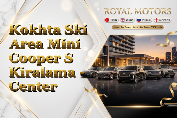 Kokhta Ski Area Mini Cooper S Kiralama - Center