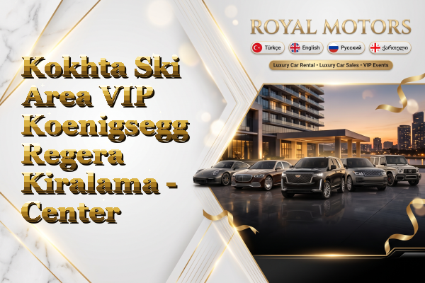 Kokhta Ski Area VIP Koenigsegg Regera Kiralama - Center