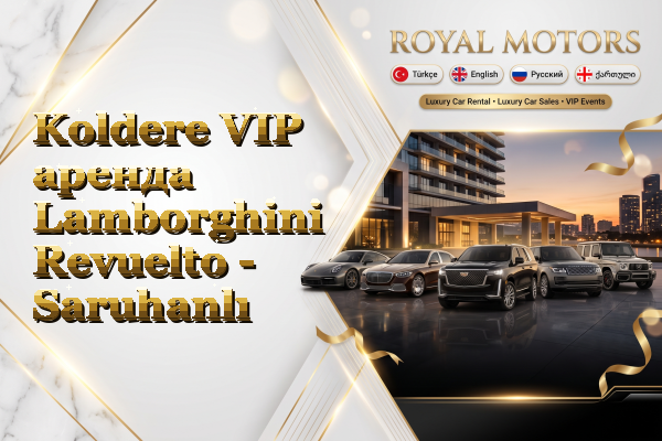 Koldere VIP аренда Lamborghini Revuelto - Saruhanlı