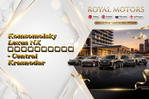 Komsomolsky Lexus NX გაქირავება - Central Krasnodar