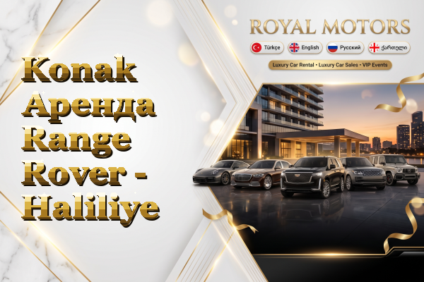 Konak Аренда Range Rover - Haliliye