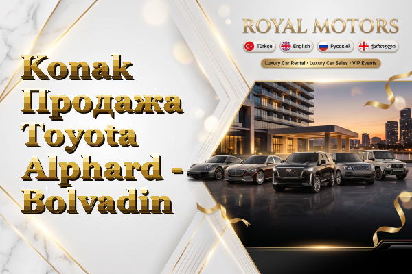 Konak Продажа Toyota Alphard - Bolvadin