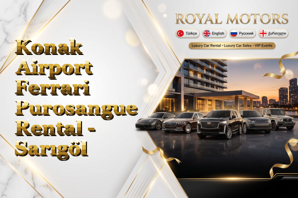 Konak Airport Ferrari Purosangue Rental - Sarıgöl