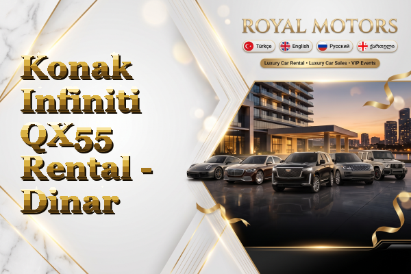 Konak Infiniti QX55 Rental - Dinar