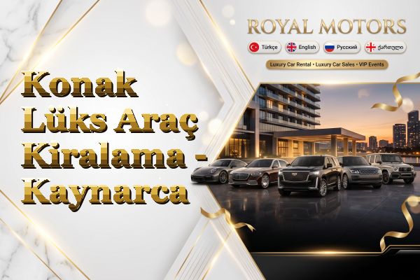 Konak Lüks Araç Kiralama - Kaynarca