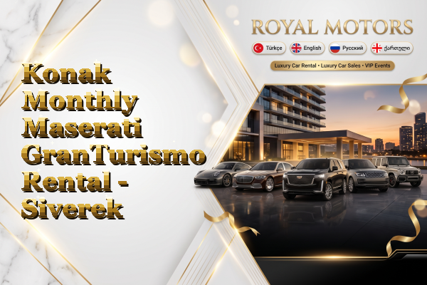 Konak Monthly Maserati GranTurismo Rental - Siverek
