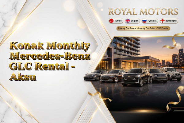 Konak Monthly Mercedes-Benz GLC Rental - Aksu