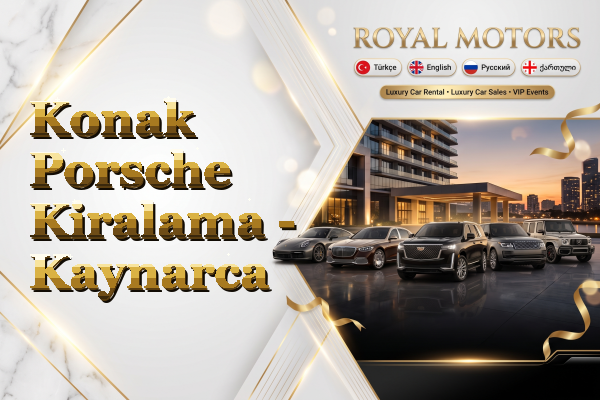 Konak Porsche Kiralama - Kaynarca