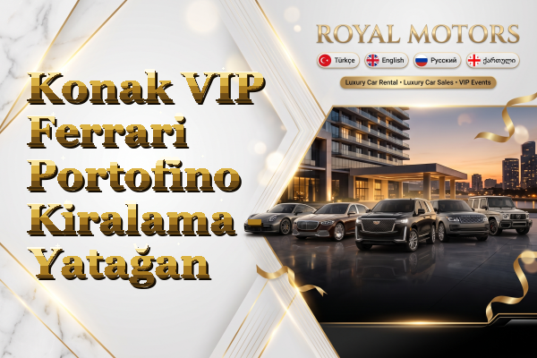 Konak VIP Ferrari Portofino Kiralama - Yatağan