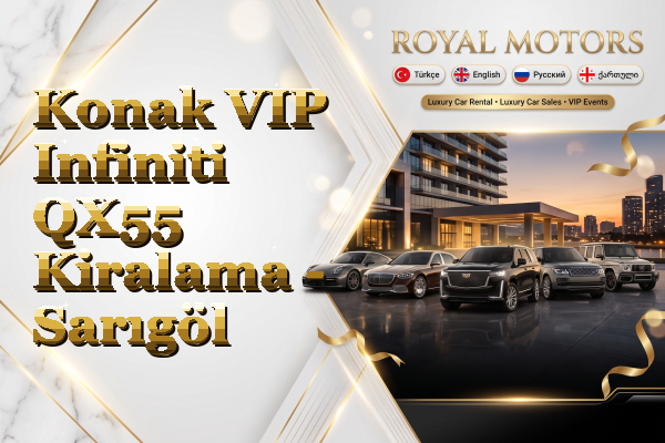 Konak VIP Infiniti QX55 Kiralama - Sarıgöl