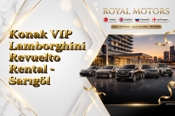 Konak VIP Lamborghini Revuelto Rental - Sarıgöl