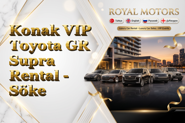 Konak VIP Toyota GR Supra Rental - Söke