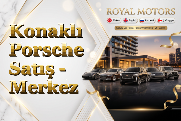 Konaklı Porsche Satış - Merkez