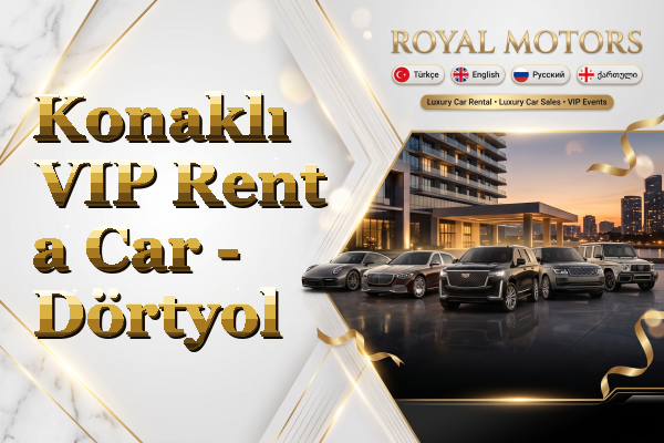 Konaklı VIP Rent a Car - Dörtyol