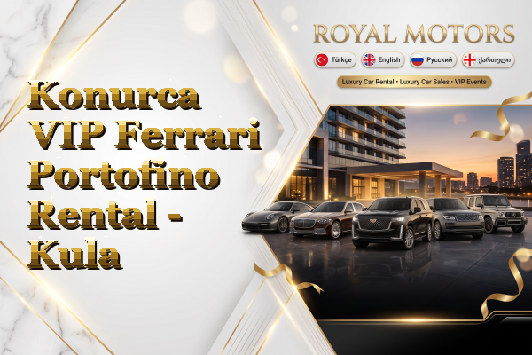 Konurca VIP Ferrari Portofino Rental - Kula